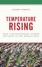 Temperature Rising: Iran's Revolutionary Guards and Wars in the Middle East - Paperback
