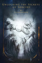 Unlocking the Secrets of Sorcery - Paperback