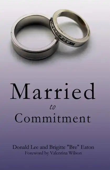 Married to Commitment - Paperback