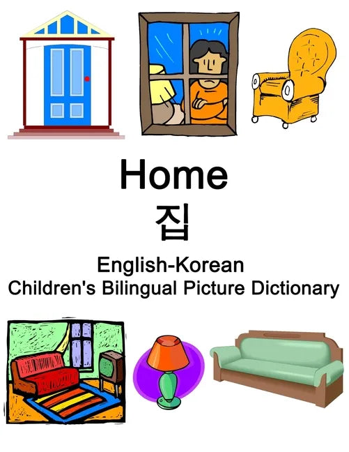 English-Korean Home / 집 Children's Bilingual Picture Dictionary - Paperback