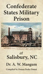 Confederate States Military Prison at Salisbury, NC - Hardcover