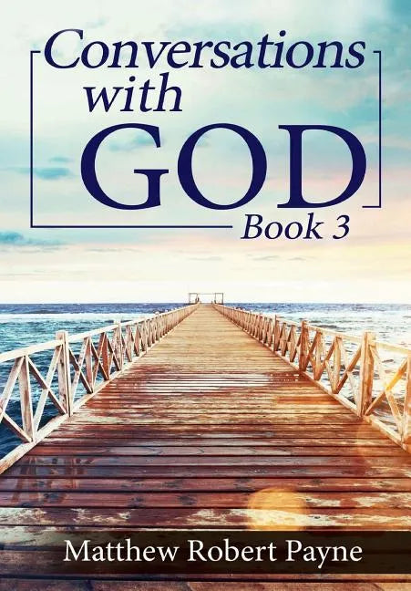 Conversations with God Book 3: Let's get Real! - Hardcover