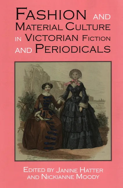 Fashion and Material Culture in Victorian Fiction and Periodicals - Paperback