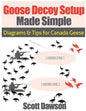Goose Decoy Setup Made Simple: Diagrams and Tips for Canadian Geese - Paperback