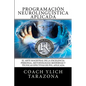 Programacion Neurolinguistica Aplicada: El Arte Magistral de la Excelencia Personal, Metodologias Modernas y Tecnicas Efectivas de PNL Aplicada - Paperback