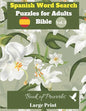 Spanish Word Search Puzzles For Adults: Bible Vol.3 Book of Proverbs Large Print - Paperback