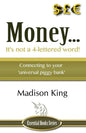 Money... It's not a 4-lettered word! - Paperback