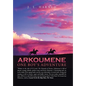 Arkoumene: One Boy's Adventure - Hardcover