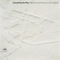 Conceiving the Plan: Nuance and Intimacy in Civic Space - Hardcover