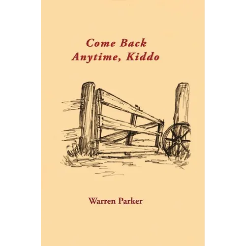 Come Back Anytime, Kiddo - Paperback