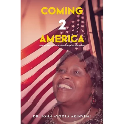 Coming 2 America: This is a Story about a Fifteen-Year-Old African Girl - Paperback