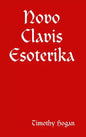 Novo Clavis Esoterika - Hardcover