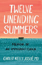 Twelve Unending Summers: Memoir of an Immigrant Child - Paperback