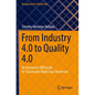 From Industry 4.0 to Quality 4.0: An Innovative TQM Guide for Sustainable Digital Age Businesses - Paperback