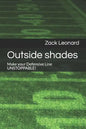 Outside shades: Make your Defensive Line UNSTOPPABLE! - Paperback