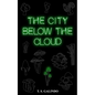 The City Below the Cloud - Paperback