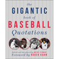 The Gigantic Book of Baseball Quotations - Paperback