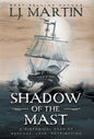Shadow of the Mast - Hardcover