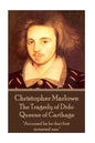 Christopher Marlowe - The Tragedy of Dido Queene of Carthage: "Accursed be he that first invented war." - Paperback