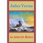An Antarctic Mystery - Paperback