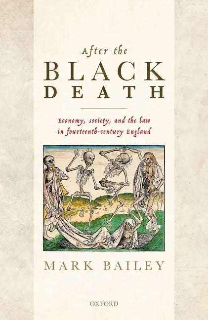 After the Black Death: Economy, Society, and the Law in Fourteenth-Century England - Hardcover