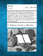Diccionario Razonado de Legislacion y Jurisprudencia Diplomático-Consular, ó Repertorio para la Carrera de Estado, y Mejor Consulta de las Obligacione - Paperback