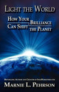 Light the World: How Your Brilliance Can Shift the Planet - Paperback