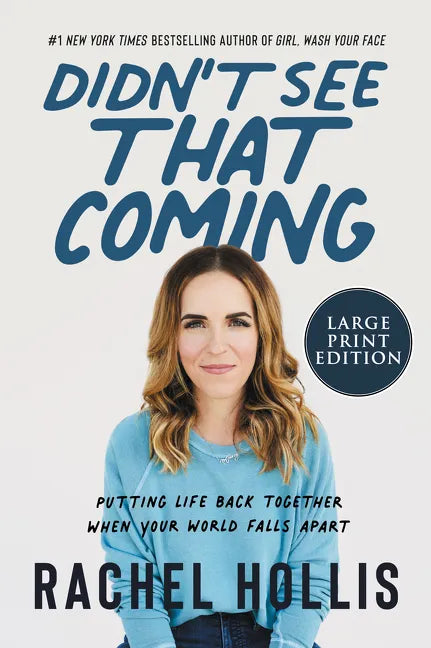 Didn't See That Coming: Putting Life Back Together When Your World Falls Apart - Paperback