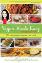 Vegan Made Easy: 130 Tasty Recipes Anyone Can Cook - Paperback