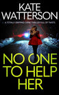 NO ONE TO HELP HER a totally gripping crime thriller full of twists - Paperback