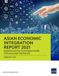 Asian Economic Integration Report 2021: Making Digital Platforms Work for Asia and the Pacific - Paperback