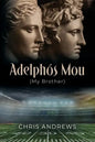 Adelphós Mou: My Brother - Paperback