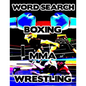 Boxing MMA Wrestling: Contact Sports Word Search Finder Activity Puzzle Game Book Large Print Size Pro Mixed Martial Arts Theme Design Soft Cover - Paperback