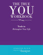 The True You Workbook: Tools to Reimagine Your Life - Paperback