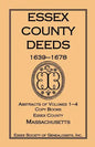Essex County Deeds, 1639-1678, Abstracts of Volumes 1-4, Copy Books, Essex County, Massachusetts - Paperback