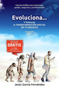 Evoluciona...: Y potencia la TRANSFORMACION DIGITAL DE TU NEGOCIO - Paperback