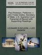 Paul Robeson, Petitioner, V. John Foster Dulles, Secretary of State. U.S. Supreme Court Transcript of Record with Supporting Pleadings - Paperback