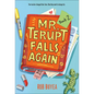 Mr. Terupt Falls Again - Hardcover