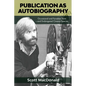 Publication as Autobiography - Paperback
