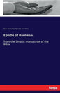 Epistle of Barnabas: from the Sinaitic manuscript of the Bible - Paperback