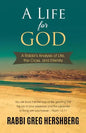A Life for God: A Rabbi's Analysis of Life, the Cross, and Eternity - Paperback