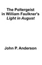 The Poltergeist in William Faulkner - Paperback