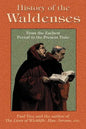 History of the Waldenses from the Earliest Period to the Present Time - Paperback
