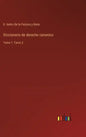 Diccionario de derecho canonico: Tomo 1, Tomo 2 - Hardcover
