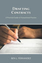 Drafting Contracts - A Practical Guide to Transactional Practice - Paperback