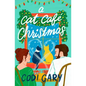 A Cat Cafe Christmas - Paperback