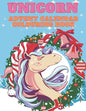 Unicorn Advent Calendar Colouring Book: Unicorn Colouring Books for Adults and Kids with 24 Cute Unicorn Colouring Pages - 1 to 25 Colouring Advent Ca - Paperback