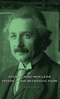 Atomic and Nuclear Physics - An Introduction - Hardcover