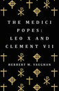 The Medici Popes: Leo X and Clement VII - Paperback