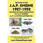 Book of the J.A.P. Engine 1927-1952 Includes Detailed Information on J.A.P. Engined A.J.W. & Cotton Motorcycles - Paperback